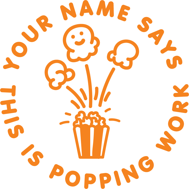 POPPING WORK CUSTOMISABLE STAMP