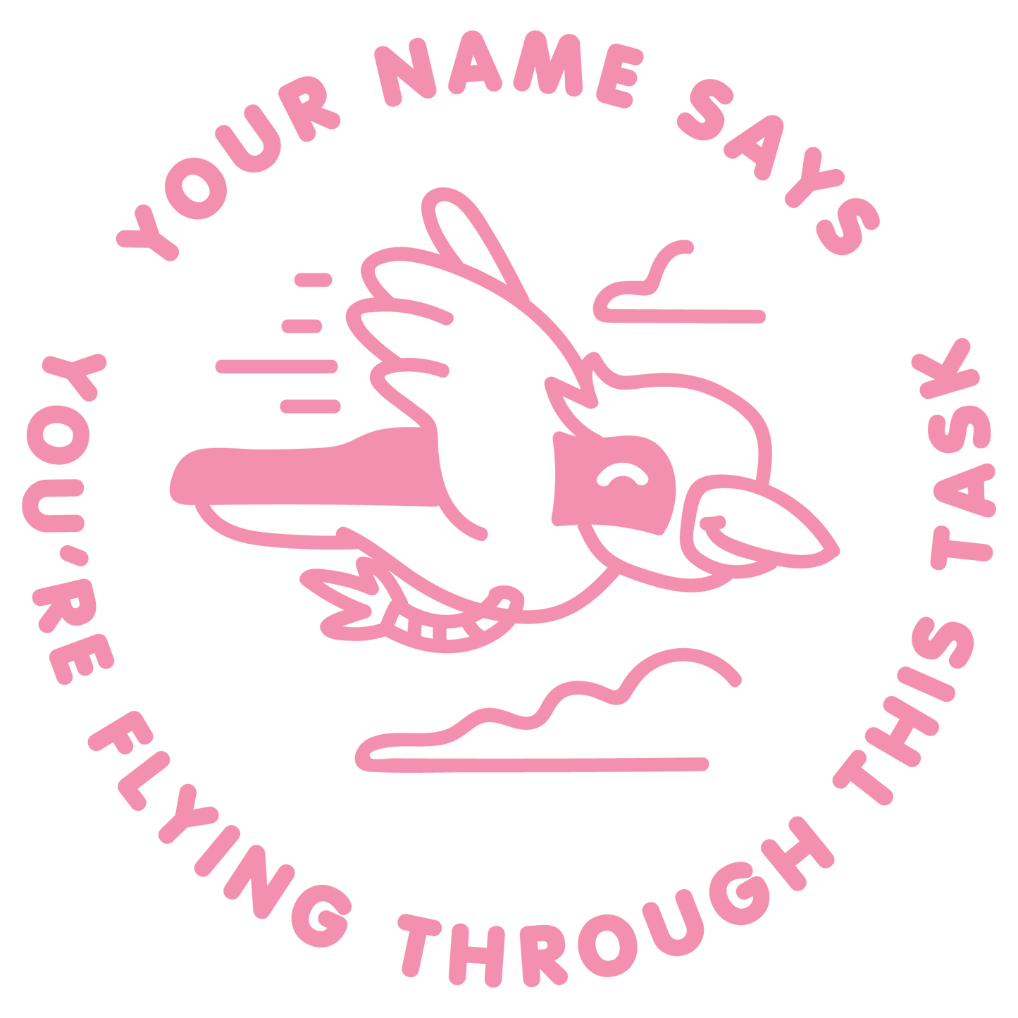 FLYING THROUGH THIS TASK CUSTOMISABLE STAMP