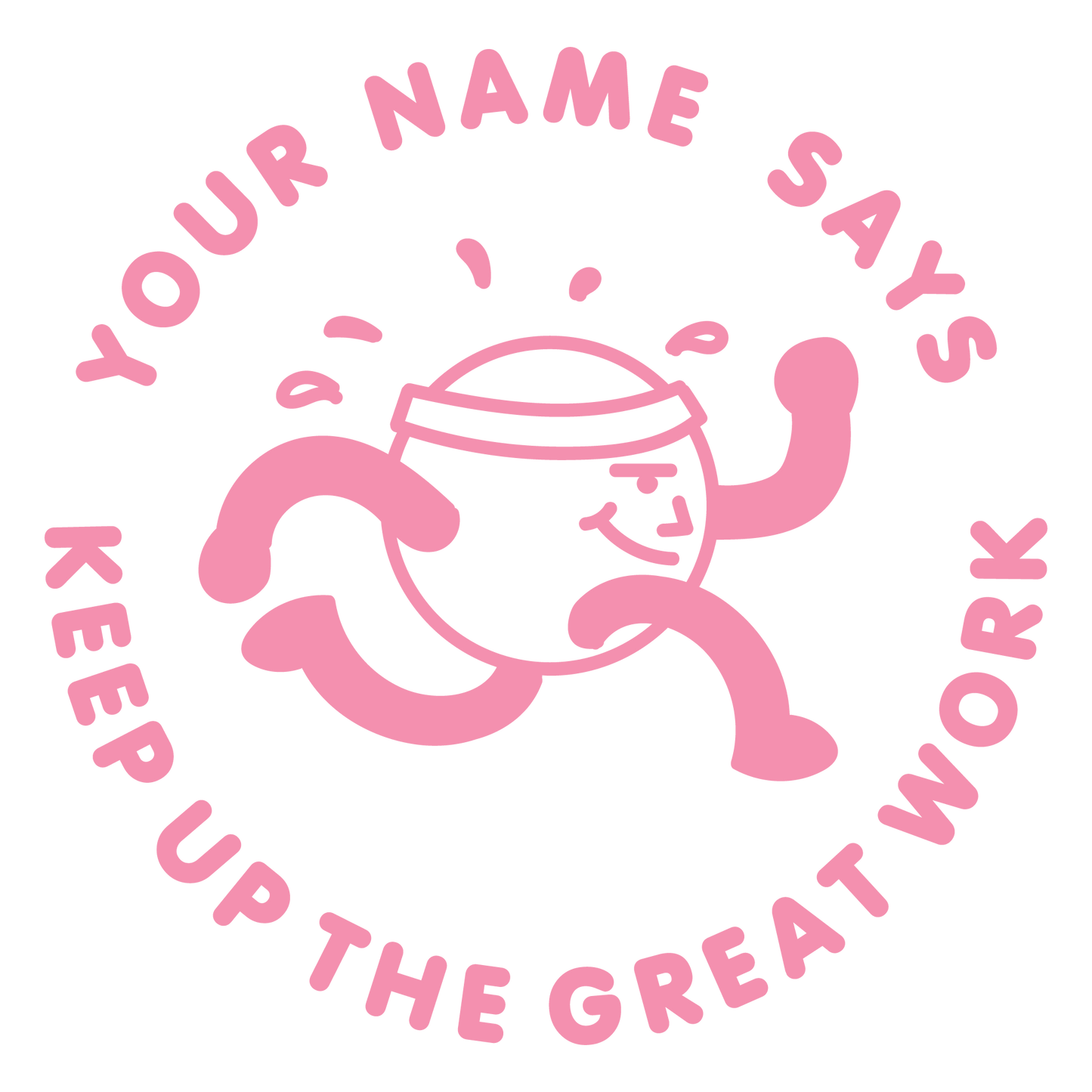 KEEP IT UP CUSTOMISABLE STAMP