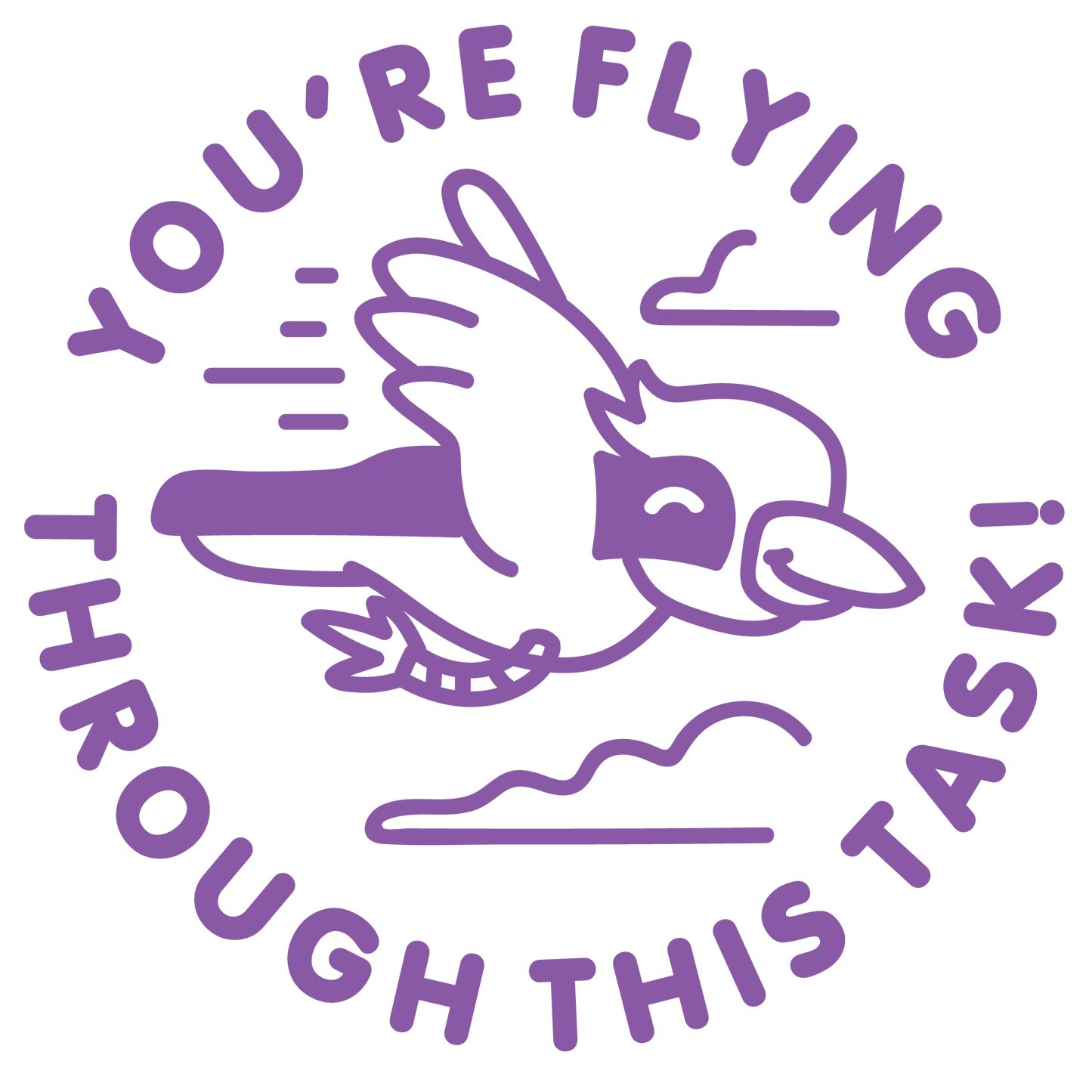 FLYING THROUGH THIS TASK PRE INKED STAMP