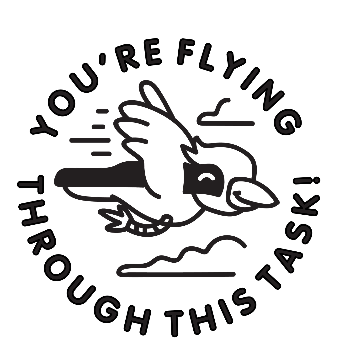 FLYING THROUGH THIS TASK PRE INKED STAMP