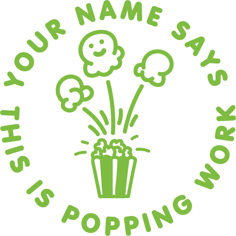 POPPING WORK CUSTOMISABLE STAMP