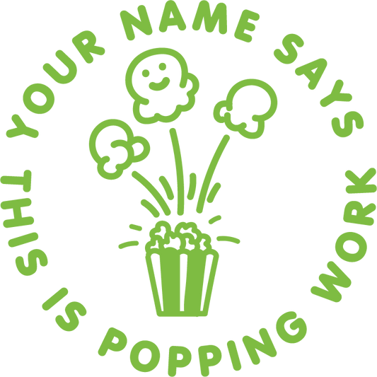 POPPING WORK CUSTOMISABLE STAMP