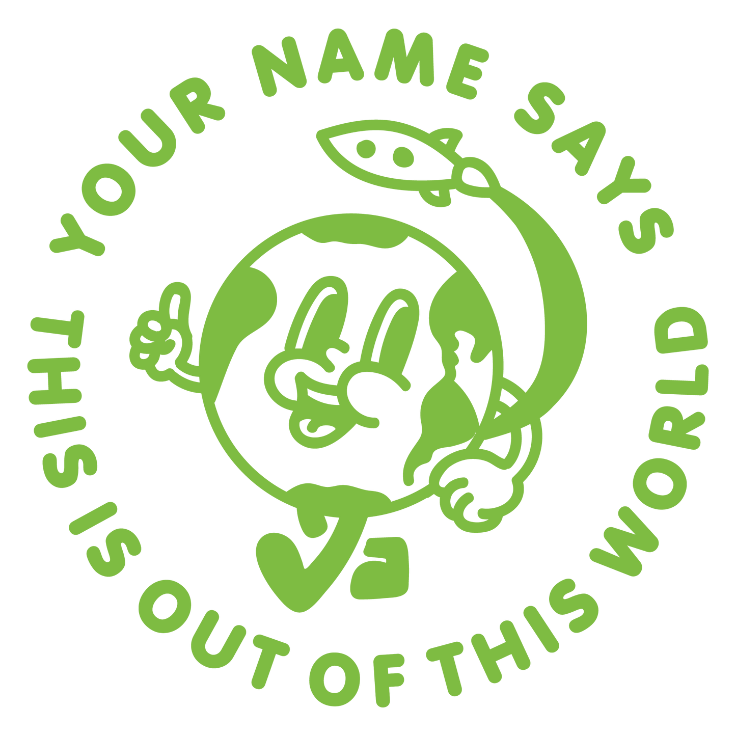 OUT OF THIS WORLD CUSTOMISABLE STAMP