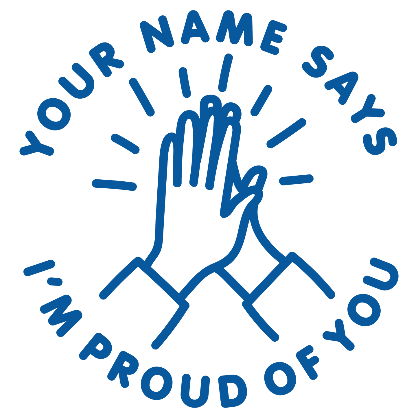I'M PROUD OF YOU CUSTOMISABLE STAMP
