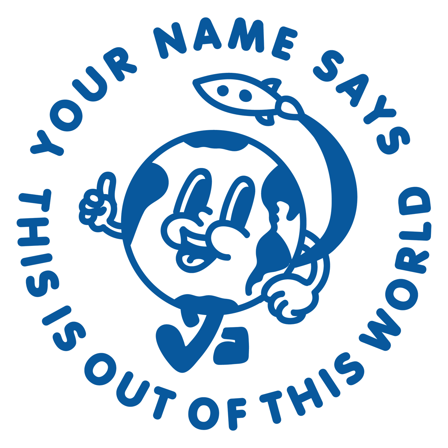 OUT OF THIS WORLD CUSTOMISABLE STAMP