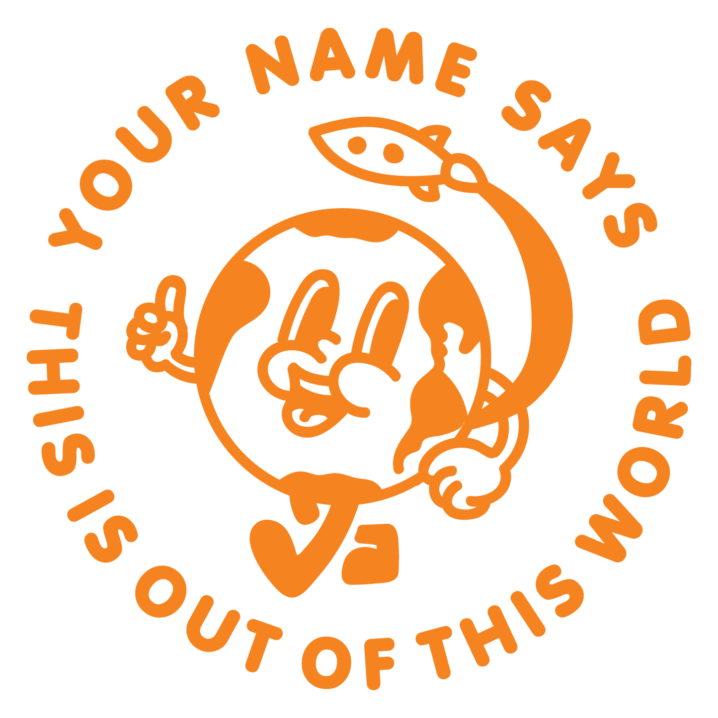 OUT OF THIS WORLD CUSTOMISABLE STAMP
