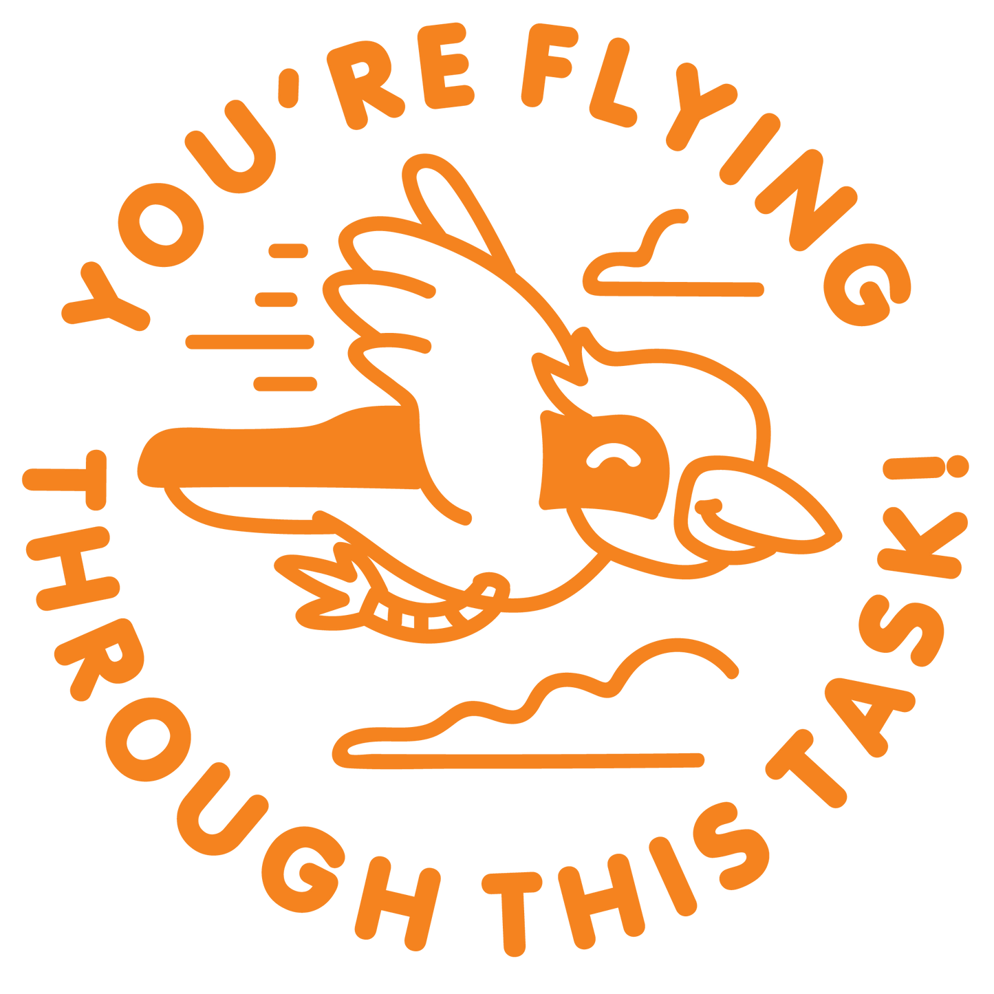 FLYING THROUGH THIS TASK PRE INKED STAMP