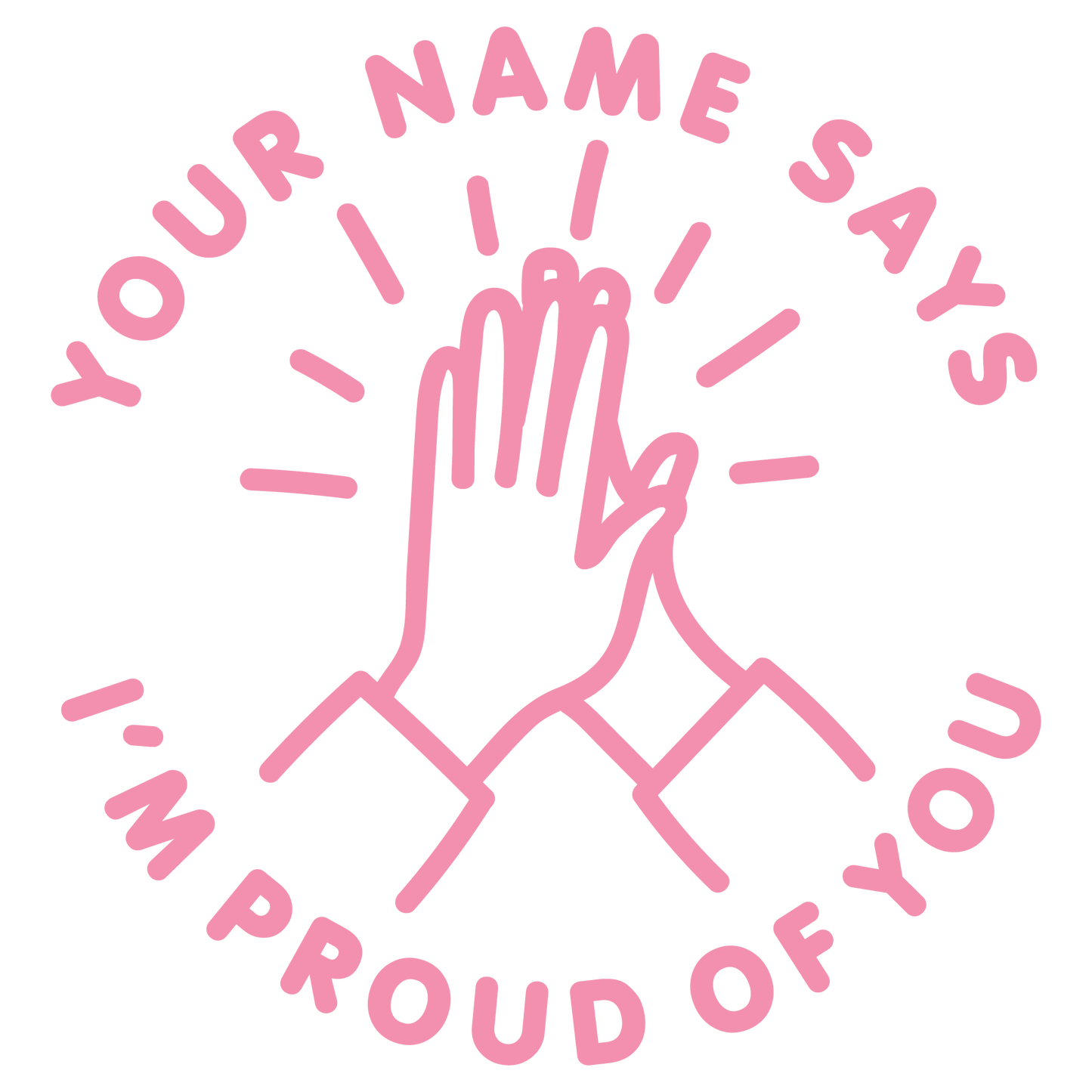 I'M PROUD OF YOU CUSTOMISABLE STAMP