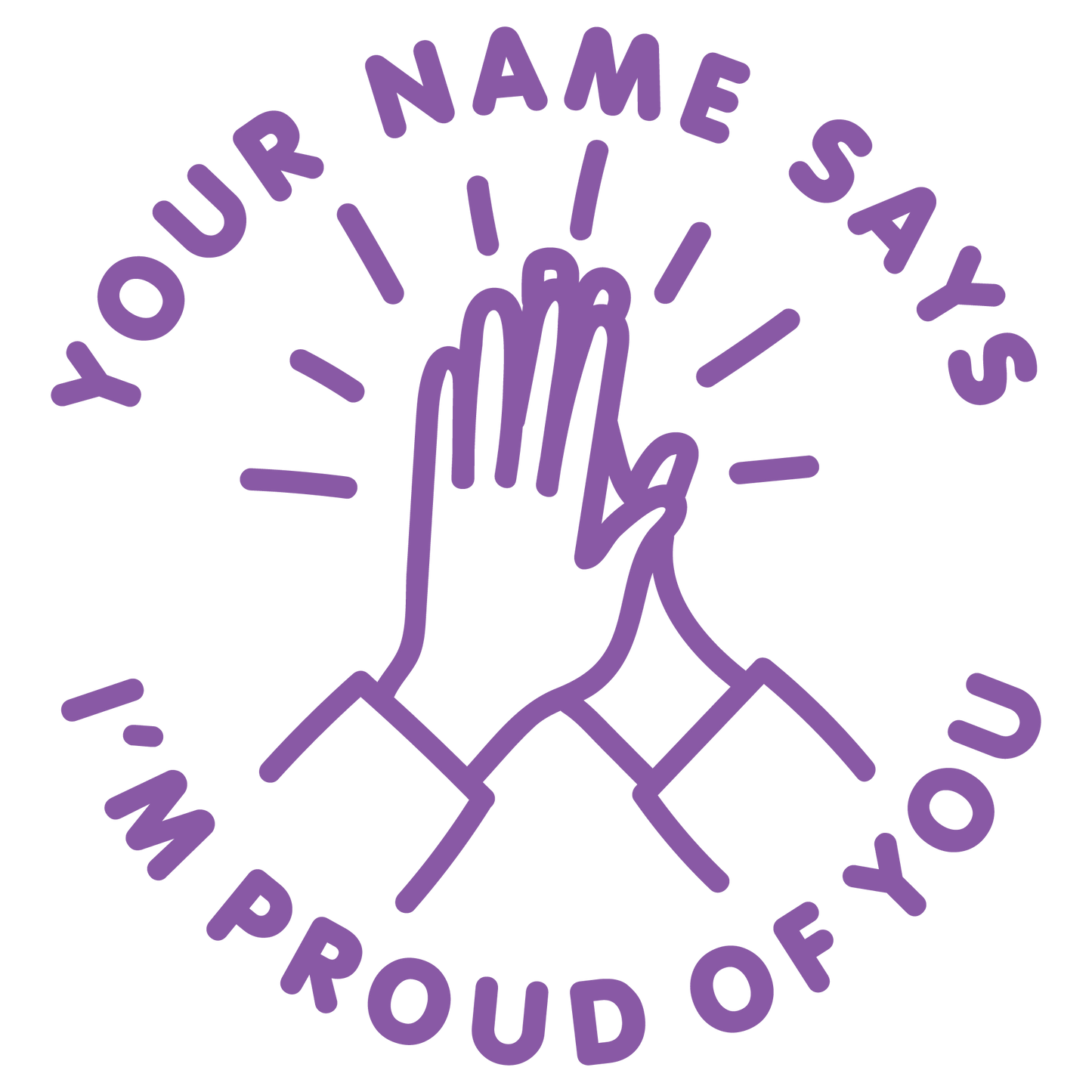 I'M PROUD OF YOU CUSTOMISABLE STAMP