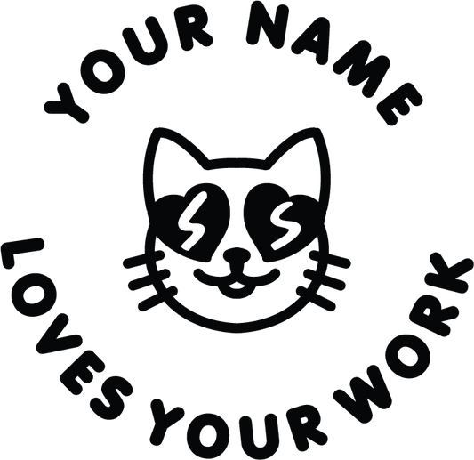 LOVES YOUR WORK CUSTOMISABLE STAMP