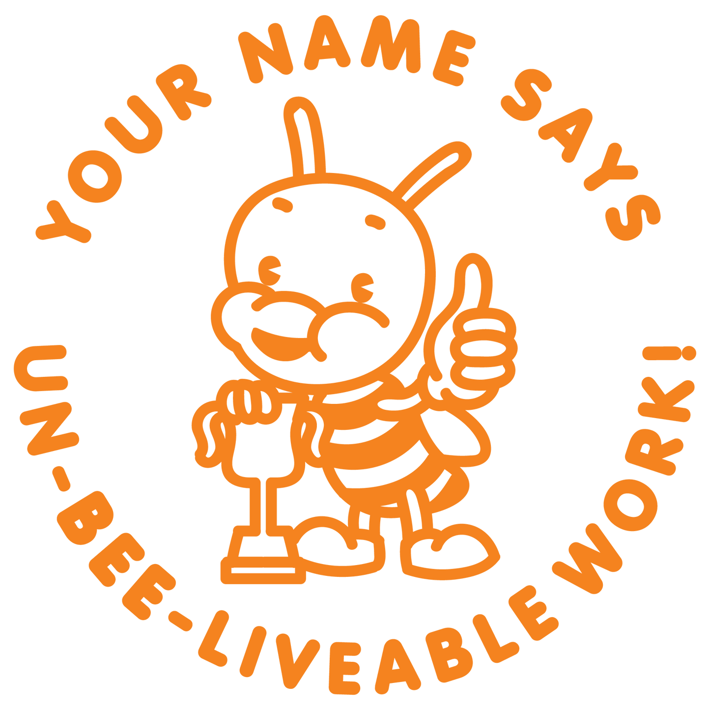 UN-BEE-LIEVABLE CUSTOMISABLE STAMP