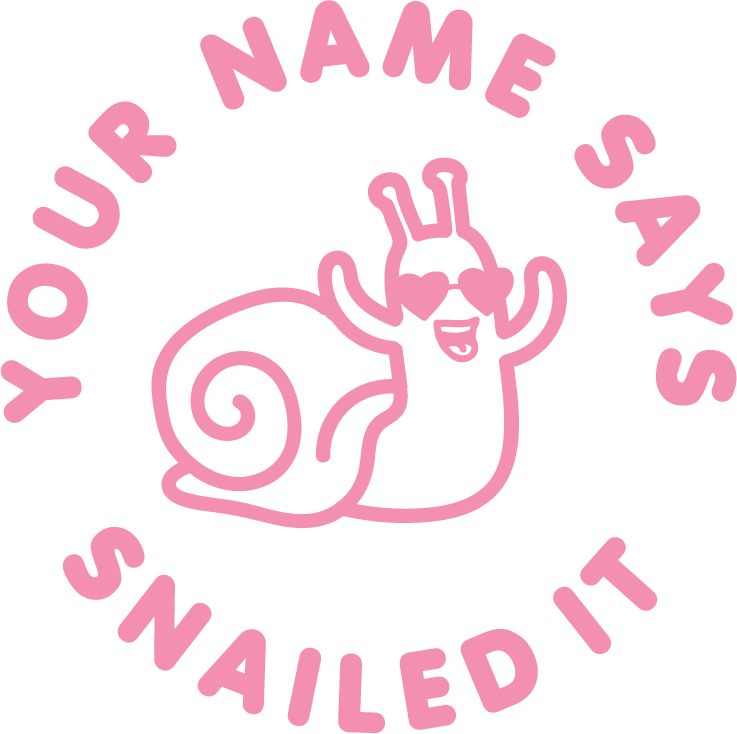 SNAILED IT CUSTOMISABLE STAMP