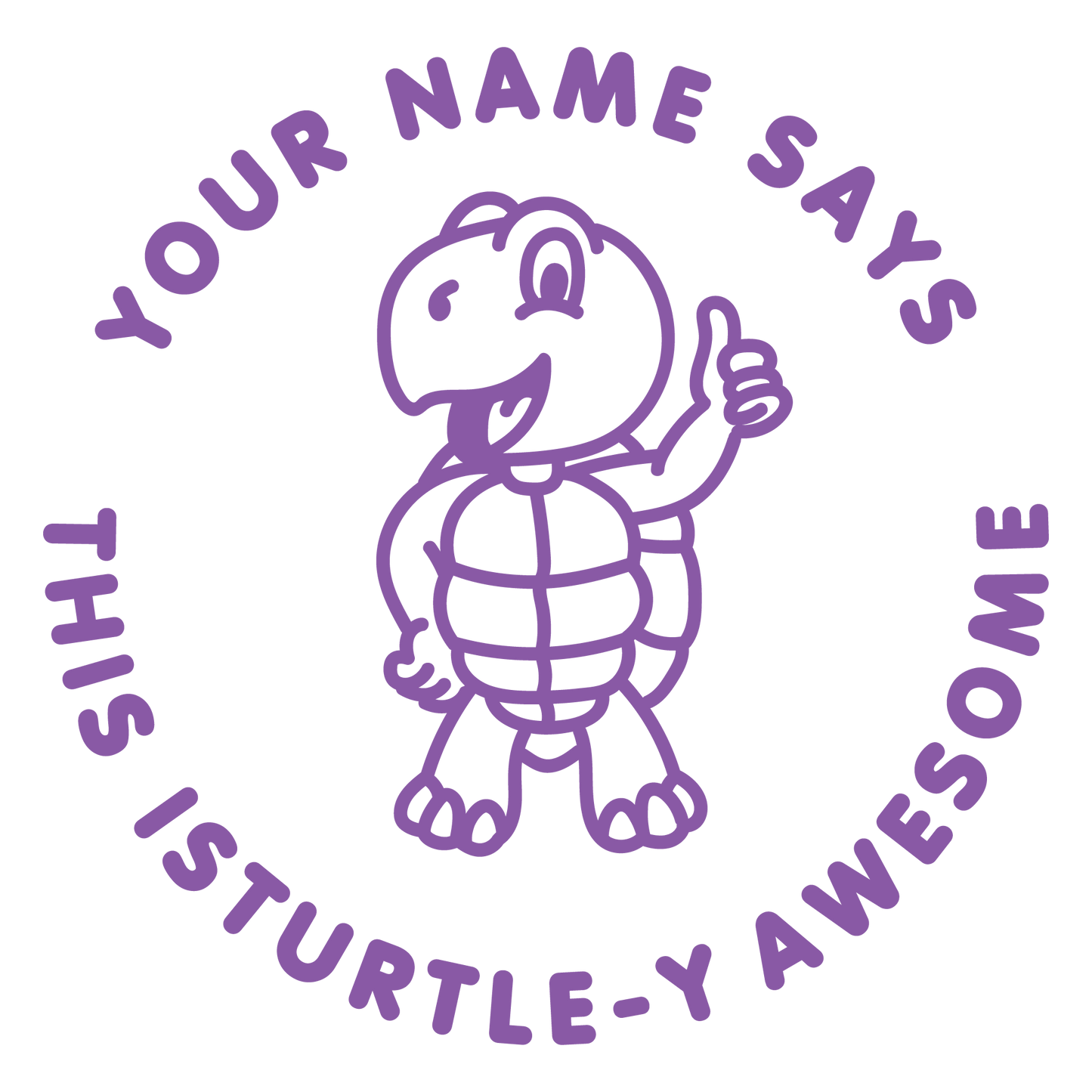 THIS IS TURTLEY AWESOME PUN CUSTOMISABLE STAMP